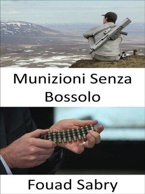 cover image of Munizioni Senza Bossolo